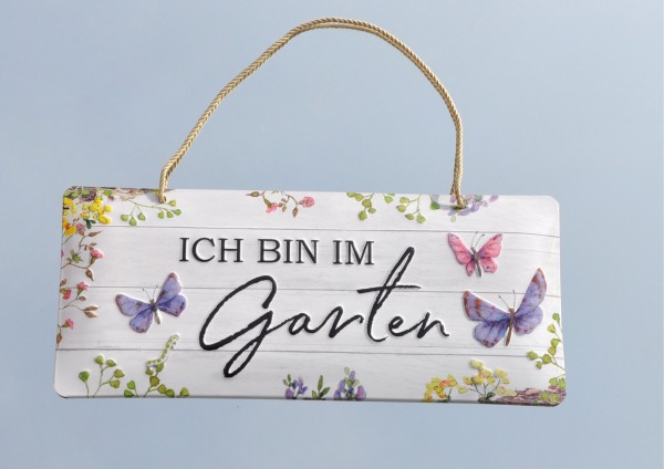 Ich bin im Garten / Sommerwiese - geprägtes Schild aus Blech